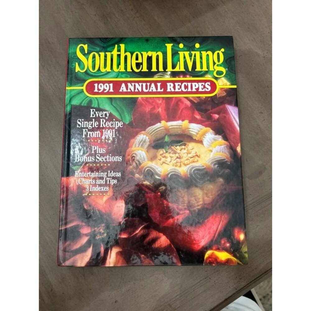Southern Living 1991 Annual Recipes Cookbook 1st Printing